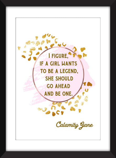 Calamity Jane - Legend Quote - Unframed Print