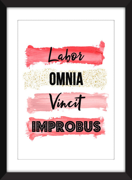 Labor Omnia Vincit Improbus - Steady Work Overcomes All Things - Unframed Print