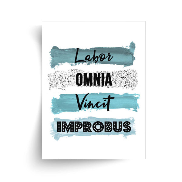 Labor Omnia Vincit Improbus - Steady Work Overcomes All Things - Unframed Print