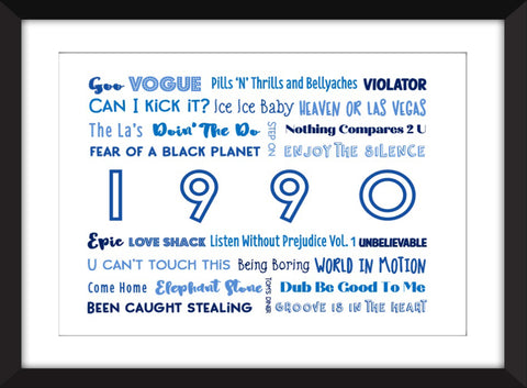 1990 in Music - Ideal Gift for 30th Birthday - Unframed Typography Print