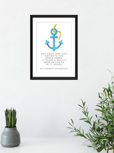 Sir Francis Chichester - Any Damn Fool Sailing Quote Unframed Print