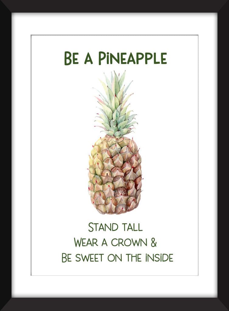 Be a Pineapple - Ideal For Child's Bedroom