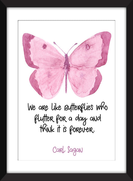 Carl Sagan "Butterflies" Quote - Unframed Print