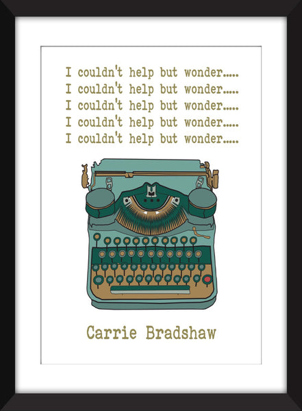 Carrie Bradshaw - I Couldn't Help But Wonder - Unframed Print
