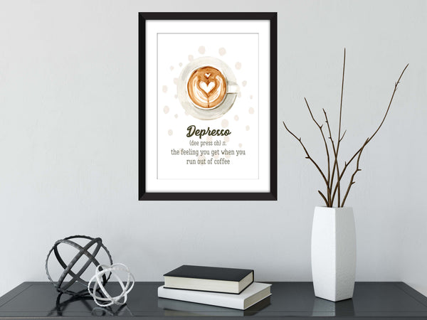 Depresso Coffee Appreciation - Unframed Print