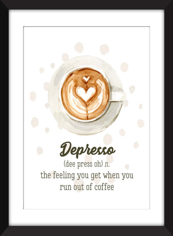 Depresso Coffee Appreciation - Unframed Print