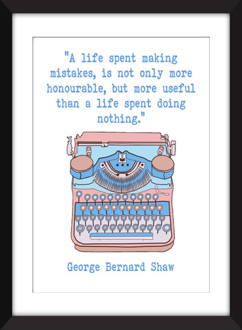 George Bernard Shaw Mistakes Quote - Unframed Print
