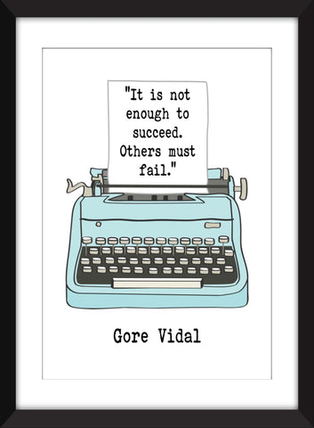 Gore Vidal "Others Must Fail" Quote - Unframed Print
