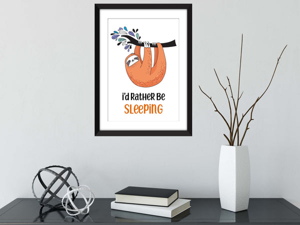 I'd Rather Be Sleeping - Unframed Print - Ideal for Kid's Bedroom