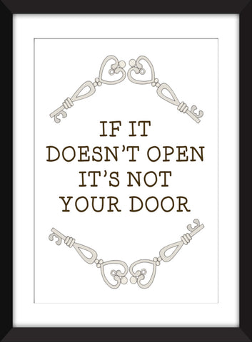 If It Doesn't Open It's Not Your Door - Unframed Print