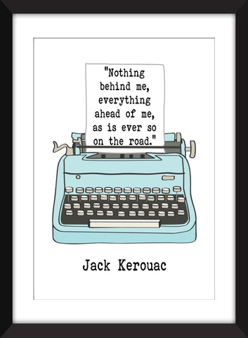 Jack Kerouac "Nothing Behind Me" - Unframed Literary Print