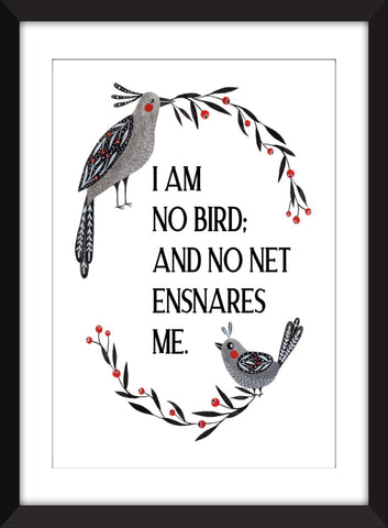 Jane Eyre "I Am No Bird And No Net Ensnares Me" - Unframed Literary Print