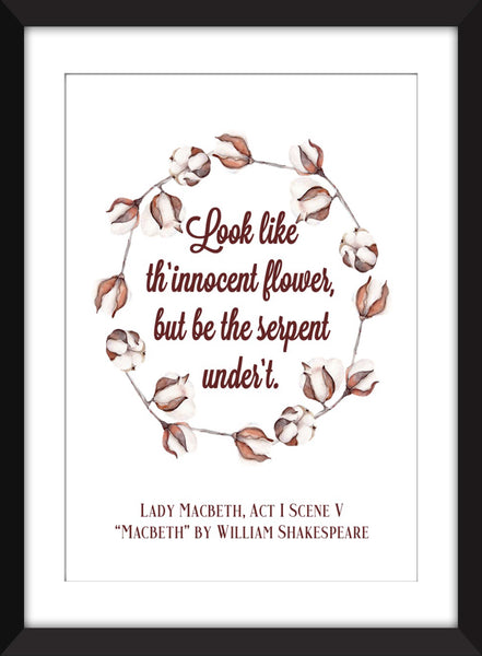 Lady Macbeth - Look Like the Innocent Flower Quote - Unframed Shakespeare Print