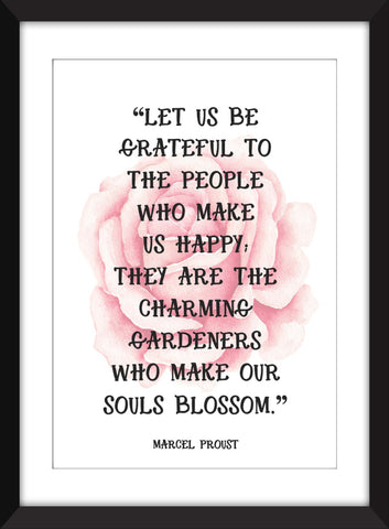 Marcel Proust - Let Us Be Grateful Quote - Unframed Print