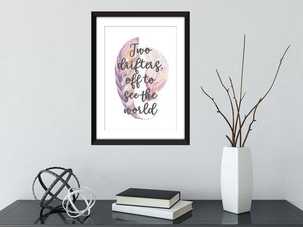 Moon River Lyrics/Two Drifters Off to See the World - Unframed Print