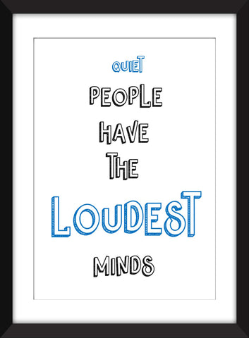 Stephen King - Quiet People have the Loudest Minds Quote - Unframed Print