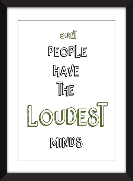 Stephen King - Quiet People have the Loudest Minds Quote - Unframed Print