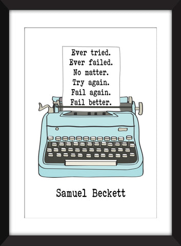 Samuel Beckett "Ever Tried. Ever Failed" Quote - Unframed Print