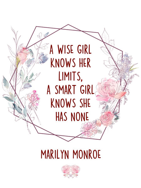 Marilyn Monroe "A Wise Girl Knows Her Limits" Quote - Unframed Print