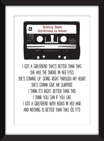 Talking Heads Girlfriend is Better Lyrics - Unframed Print