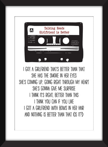 Talking Heads Girlfriend is Better Lyrics - Unframed Print