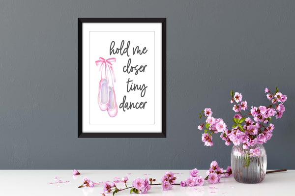 Hold Me Closer Tiny Dancer - Unframed Print