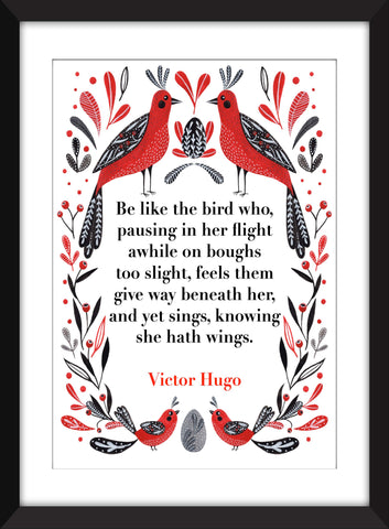 Victor Hugo - Be Like The Bird Poem - Unframed Print