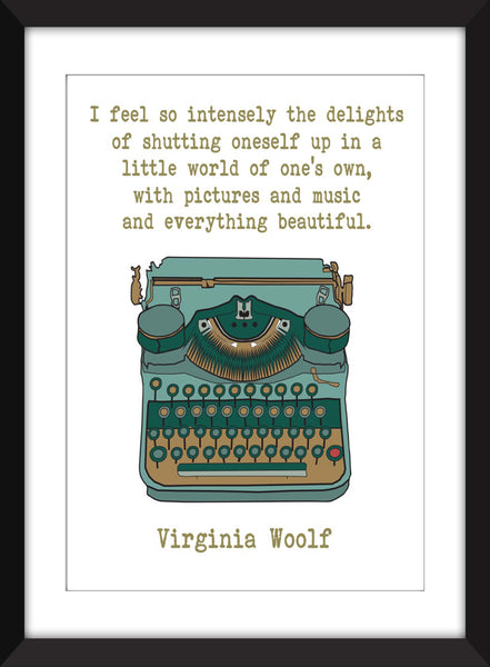 Virginia Woolf - I Feel Intensely the Delights Quote - Unframed Literary Print