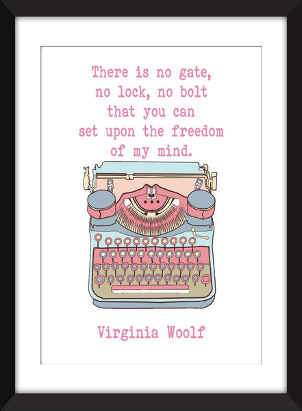 Virginia Woolf - There Is No Gate, No Lock, No Bolt Quote - Unframed Literary Print