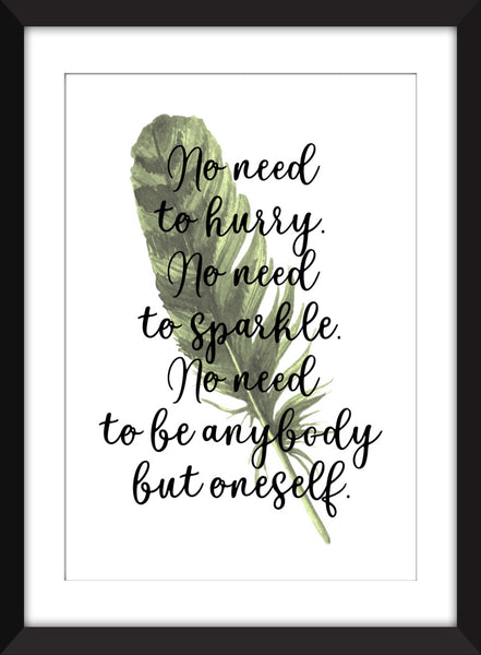 Virginia Woolf "No Need to Hurry, No Need to Sparkle" Quote - Unframed Print