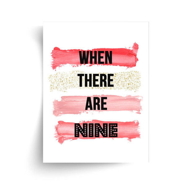 Ruth Bader Ginsburg - When There Are Nine - Unframed Feminist Print
