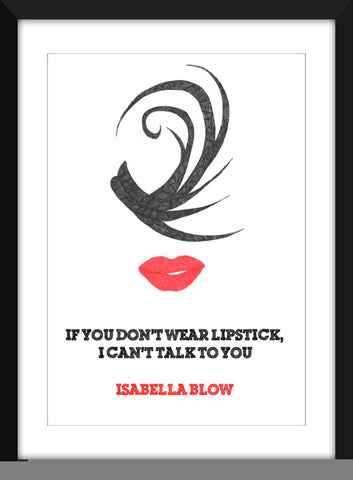 Isabella Blow "Lipstick" Quote - Unframed Print