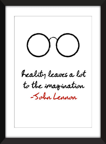 John Lennon "Reality Leaves a Lot to the Imagination" Quote - Unframed Print