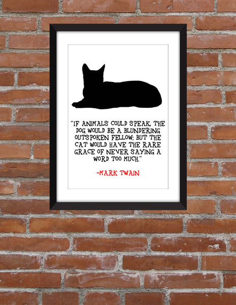 Mark Twain If Animals Could Speak Quote - Unframed Print