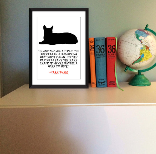 Mark Twain If Animals Could Speak Quote - Unframed Print