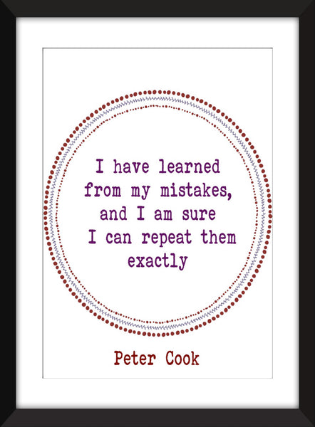 Peter Cook "Mistakes" Quote - Unframed Print