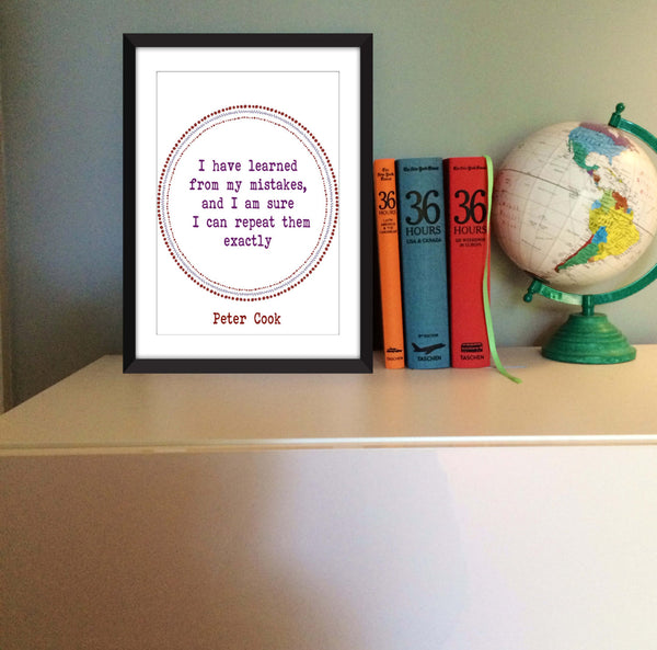 Peter Cook "Mistakes" Quote - Unframed Print