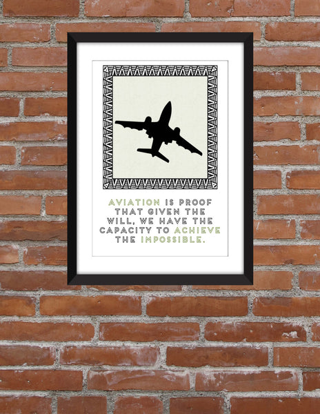 Aviation is Proof Quote Unframed Print