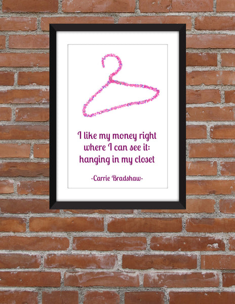 Carrie Bradshaw Closet Quote - Unframed Print