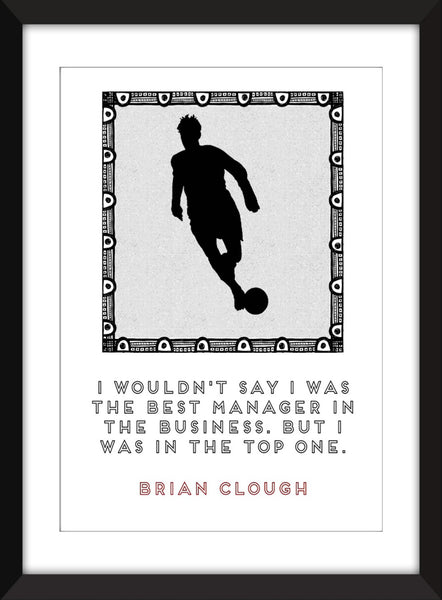Set of 3 Brian Clough Quotes - Unframed Prints