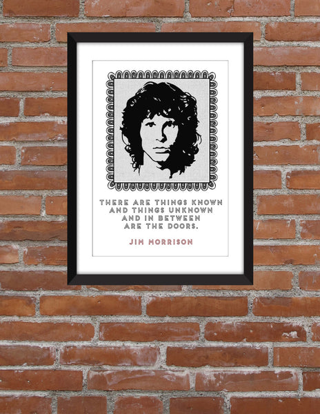 Jim Morrison "There Are Things Known" Quote - Unframed Print