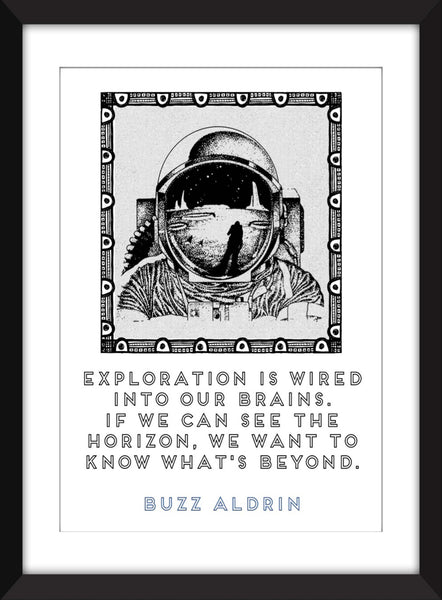 Buzz Aldrin "Exploration" Quote - Unframed Print