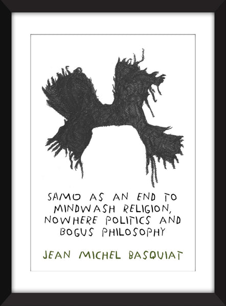 Jean-Michel Basquiat SAMO Quote - Unframed Print