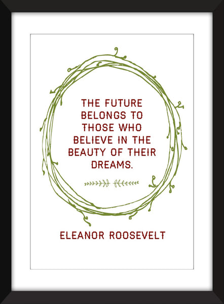 Eleanor Roosevelt "The Future Belongs" Quote - Unframed Print