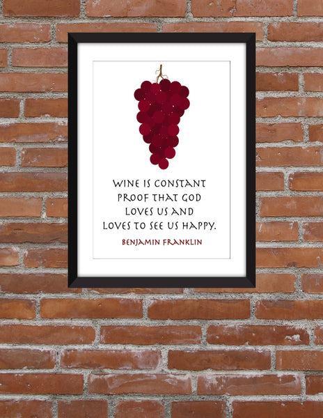 Benjamin Franklin Wine Is Constant Proof Quote -  Unframed Print