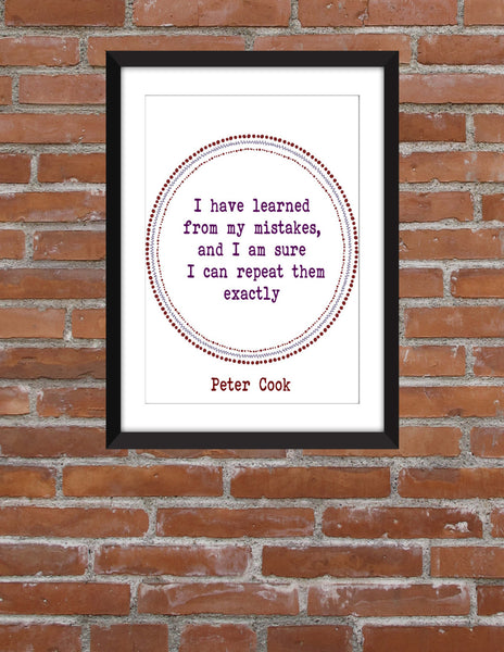 Peter Cook "Mistakes" Quote - Unframed Print