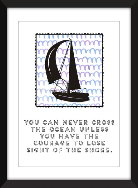 Never Cross the Ocean Sailing Quote - Unframed Print