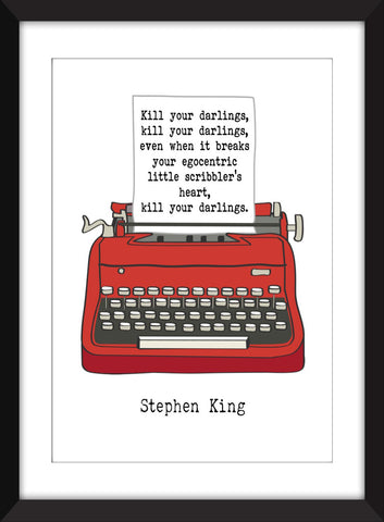 Stephen King Kill Your Darlings Quote - Unframed Print