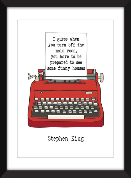Stephen King Funny Houses Quote - Unframed Print