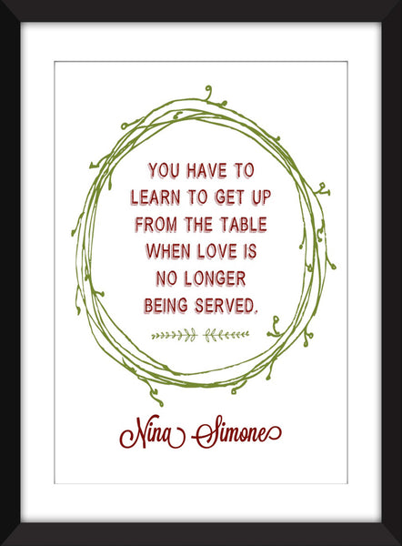 Nina Simone Love No Longer Being Served Quote - Unframed Print